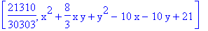 [21310/30303, x^2+8/3*x*y+y^2-10*x-10*y+21]
